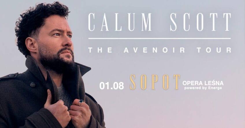 Calum Scott -The Avenoir - w Operze Leśnej